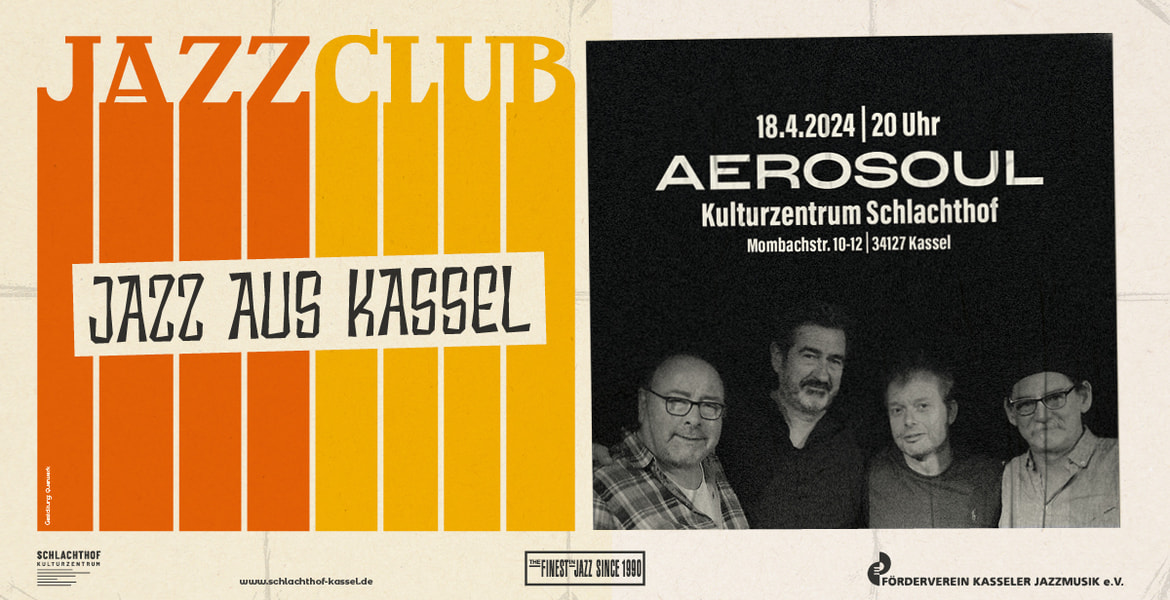 Tickets AERO SOUL, Jazzclub  in Kassel