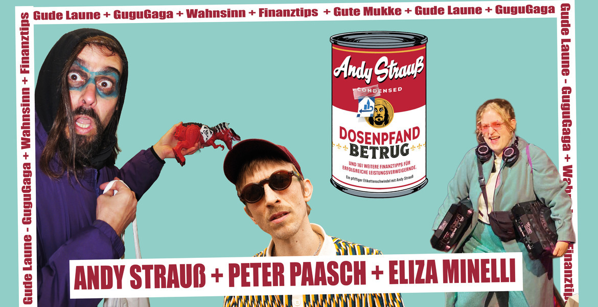 Tickets Andy Strauß & Peter Paasch - Support by Eliza Minelli, Lesung "Dosenpfandbetrug" und im Anschluss Party in Kassel